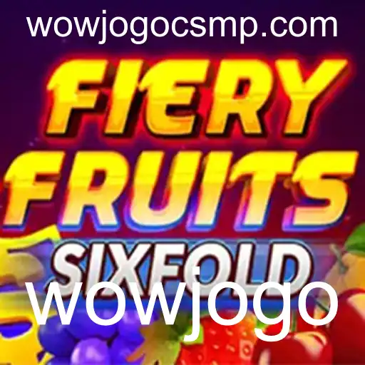 FieryFruitsSixFold: Um Mundo de Jogos Empolgante com wowjogo